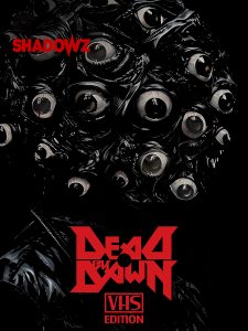 Dead By Dawn (VHS Edition)